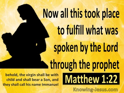 Matthew 1:22 To Fulfill What Was Spokne By The Lord Through Prophets (yellow)